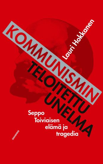 Kommunismin teloitettu unelma – Lauri Hokkanen, kirjan kansikuva