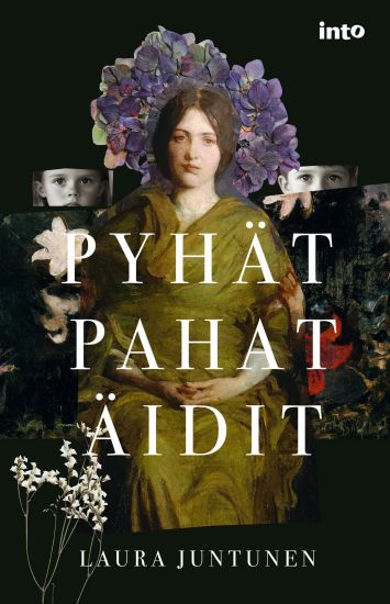 Pyhät pahat äidit – Laura Juntunen, kirjan kansikuva