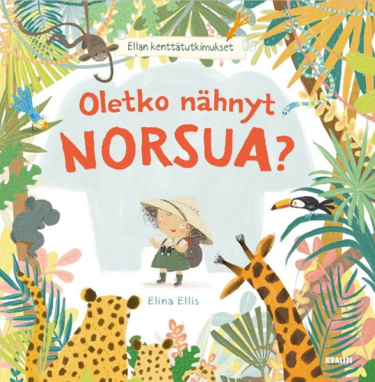 Oletko nähnyt norsua? – Elina Ellis, kirjan kansikuva