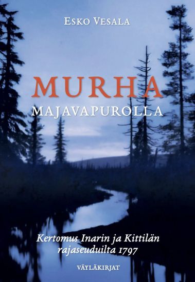 Murha majavapurolla – Esko Vesala, kirjan kansikuva