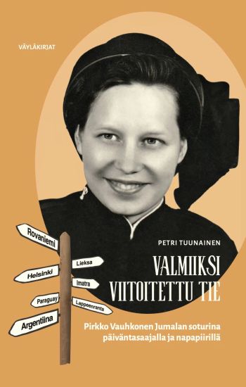 Valmiiksi viitoitettu tie