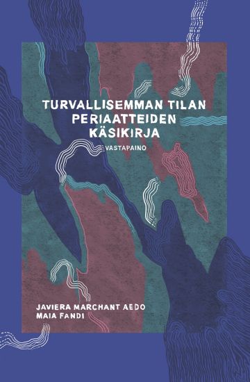 Turvallisemman tilan periaatteiden käsikirja – Javiera Marchant Aedo, kirjan kansikuva