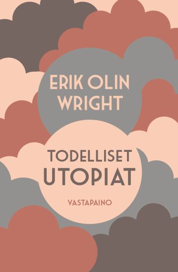 Todelliset utopiat