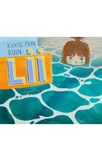 Kukas muu kuin Lii – Eveliina Talvitie, kirjan kansikuva