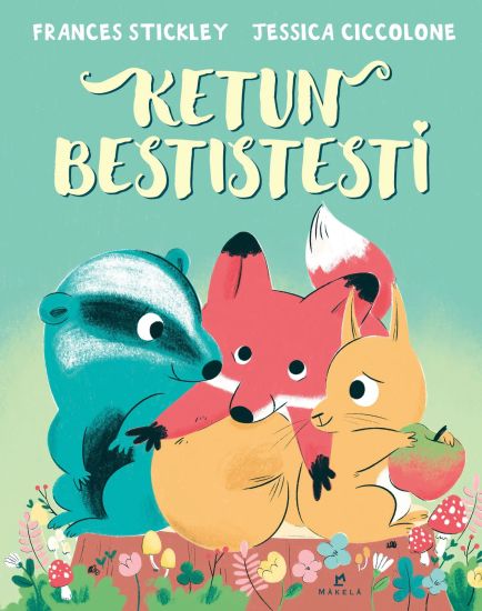 Ketun bestistesti – Frances Stickley, kirjan kansikuva