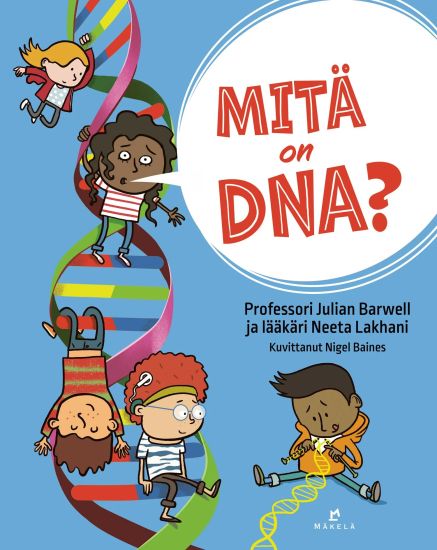 Mitä on DNA? – Julian Barwell, kirjan kansikuva