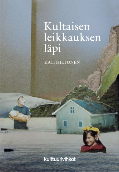 Kultaisen leikkauksen läpi – Kati Hiltunen, kirjan kansikuva