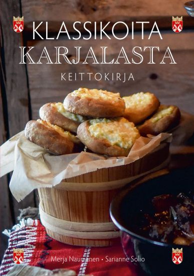Klassikoita Karjalasta - Keittokirja – Merja Naumanen, kirjan kansikuva