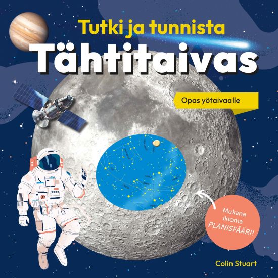 Tähtitaivas - Tutki ja tunnista - opas yötaivaalle (sisältää tähtikartan) – Colin Stuart, kirjan kansikuva