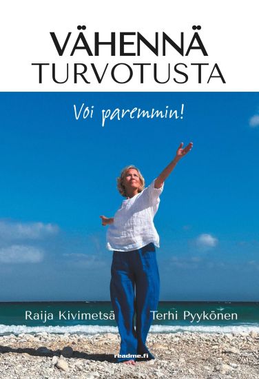 Vähennä turvotusta - Voi paremmin – Raija Kivimetsä, kirjan kansikuva