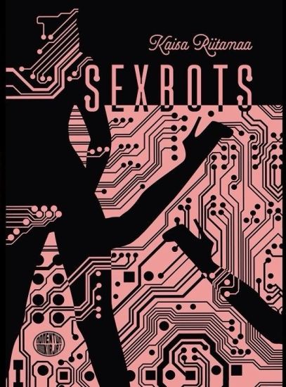 Sexbots – Kaisa Riitamaa, kirjan kansikuva