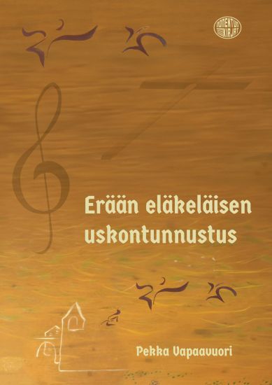 Erään eläkeläisen uskontunnustus – Pekka Vapaavuori, kirjan kansikuva