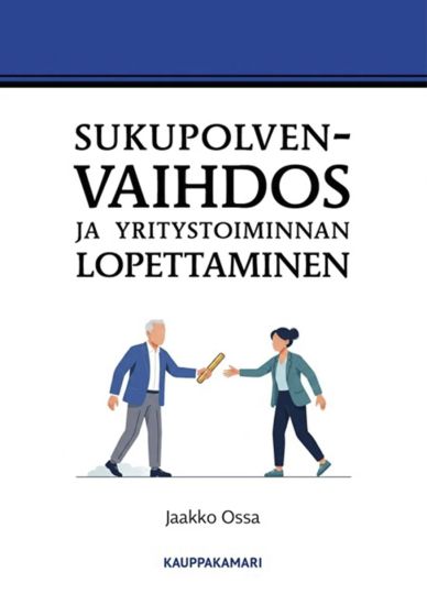 Sukupolvenvaihdos ja yritystoiminnan lopettaminen