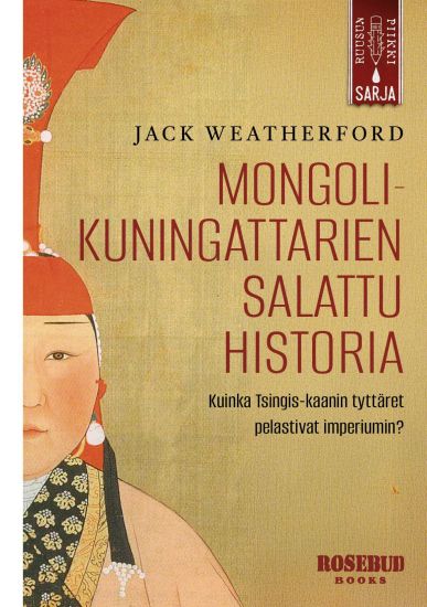 Mongolien kuningattaret – Jack Weatherford, kirjan kansikuva