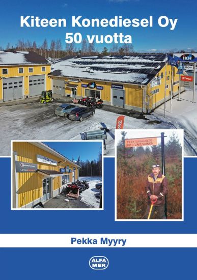 Kiteen Konediesel Oy 50 vuotta – Pekka Myyry, kirjan kansikuva