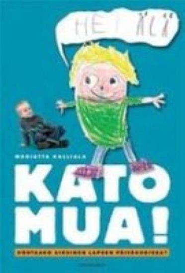 Kato mua! – Marjatta Kalliala, kirjan kansikuva