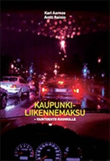 Kaupunkiliikennemaksu - vaihtoehto ruuhkille