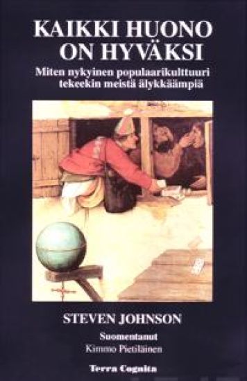 Kaikki huono on hyväksi