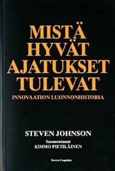 Mistä hyvät ajatukset tulevat