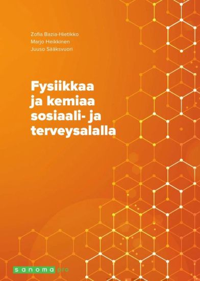 Fysiikkaa ja kemiaa sosiaali- ja terveysalalla