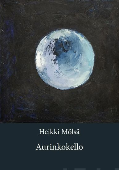 Aurinkokello – Heikki Mölsä, kirjan kansikuva