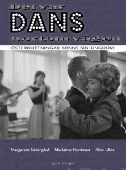 Det var dans bortom vägen