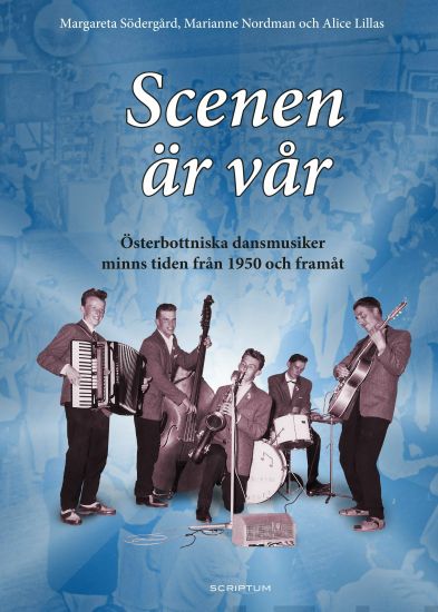 Scenen är vår