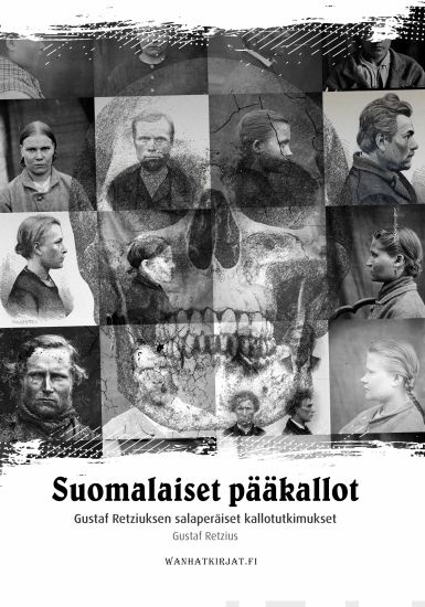 Suomalaiset pääkallot – Gustaf Retzius, kirjan kansikuva