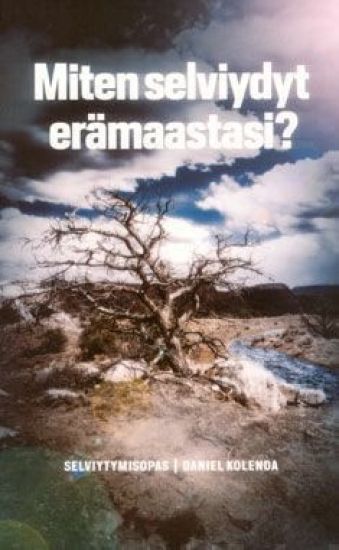 Miten selviydyt erämaastasi?