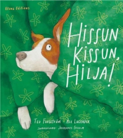 Hissun kissun, Hilja!