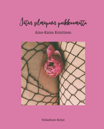 Jätän silmäpaon paikkaamatta