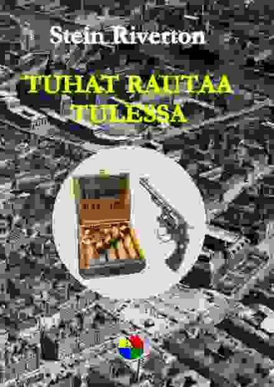 Tuhat rautaa tulessa