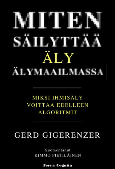Miten säilyttää äly älymaailmassa