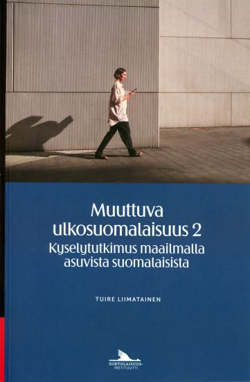 Muuttuva ulkosuomalaisuus 2