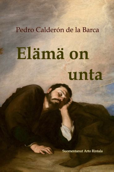 Elämä on unta – Pedro Calderón de la Barca, kirjan kansikuva