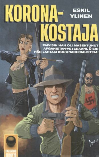 Koronakostaja / Kulkutauti on yksinäinen juttu