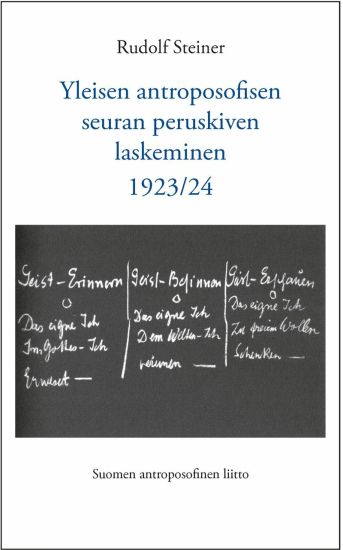 Yleisen antroposofisen seuran peruskiven laskeminen