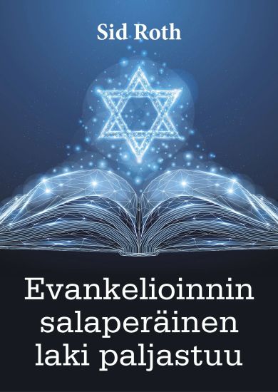 Evankelioinnin salaperäinen laki paljastuu – Sid Roth, kirjan kansikuva