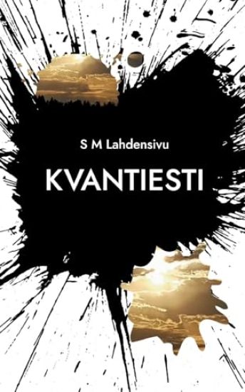 Kvantiesti – S M Lahdensivu, kirjan kansikuva