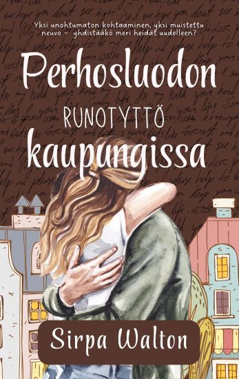 Perhosluodon runotyttö kaupungissa – Sirpa Walton, kirjan kansikuva