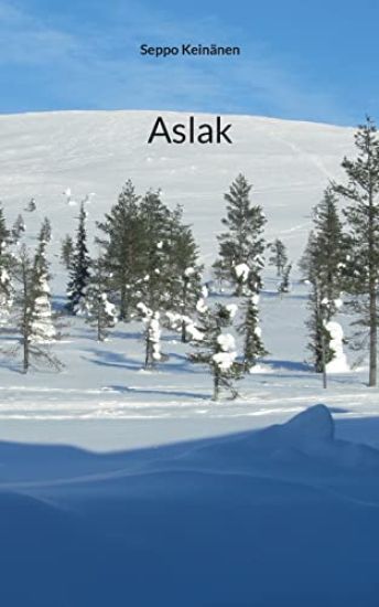 Aslak – Seppo Keinänen, kirjan kansikuva