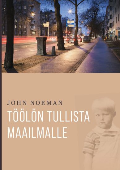 Töölön tullista maailmalle – John Norman, kirjan kansikuva