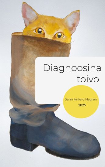 Diagnoosina toivo – Sami Antero Nygrén, kirjan kansikuva