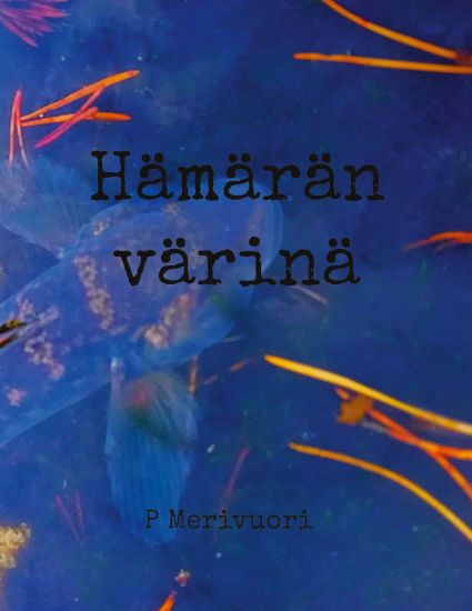 Hämärän värinä – P. Merivuori, kirjan kansikuva