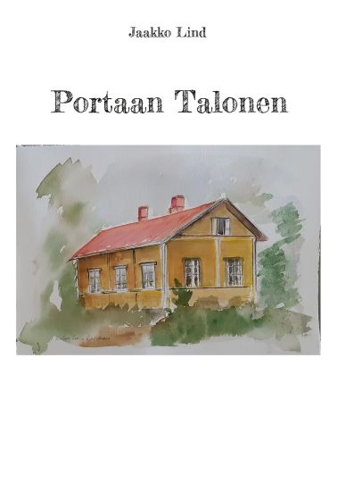 Portaan Talonen – Jaakko Lind, kirjan kansikuva