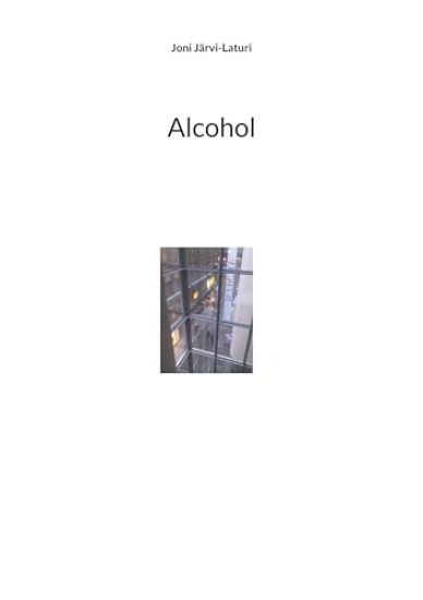Alcohol – Joni Järvi-Laturi, kirjan kansikuva