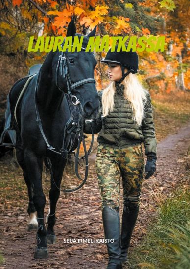 Lauran matkassa – Seija Irmeli Kaisto, kirjan kansikuva