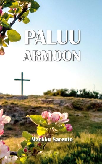 Paluu armoon – Markku Sarento, kirjan kansikuva