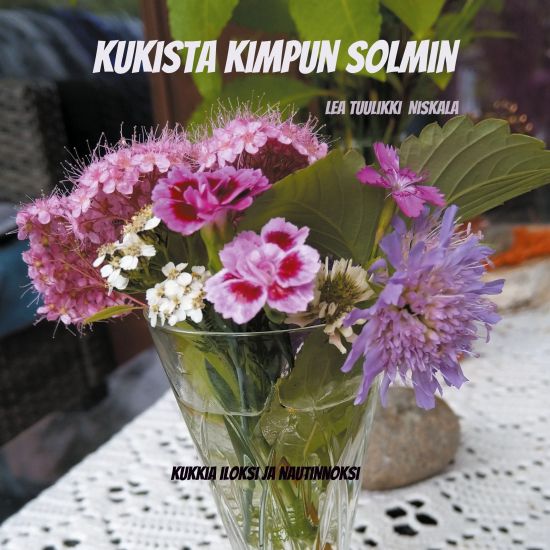 Kukista kimpun solmin – Lea Tuulikki Niskala, kirjan kansikuva