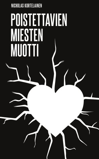 Poistettavien Miesten Muotti – Nicholas Kortelainen, kirjan kansikuva